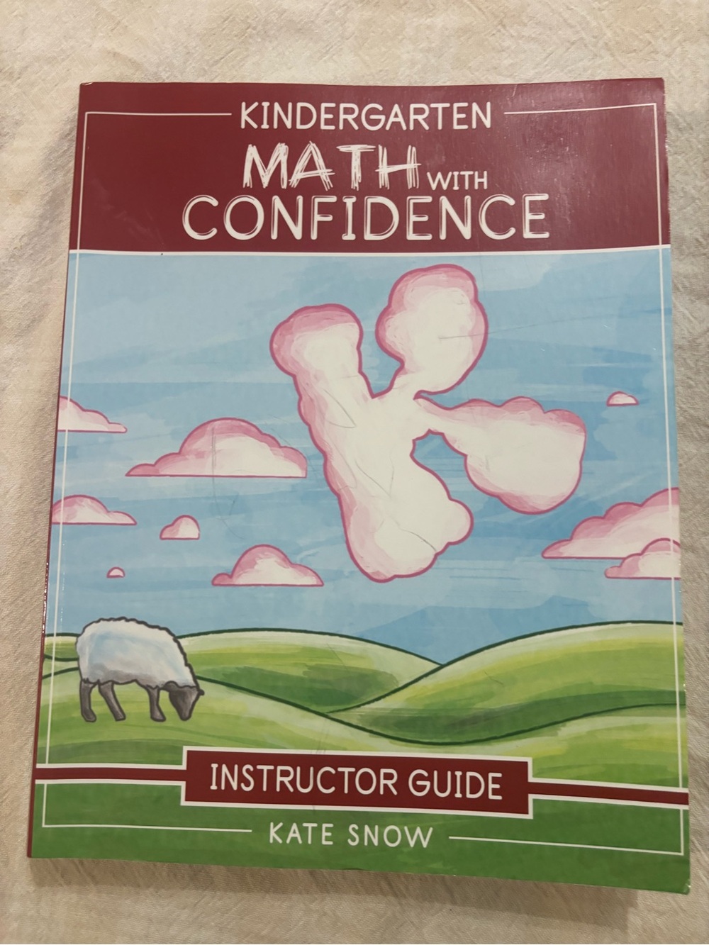 Kindergarten Math With Confidence Instructor Guide - homeschool curriculum